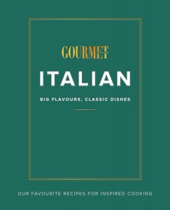 Italian: Big Flavours, Classic Dishes, published by Gourmet Traveller.